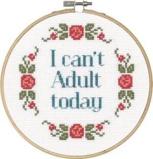 Dimensions "I Can't Adult Today" - Counted Cross Stitch Kit for Beginners - 70-74629